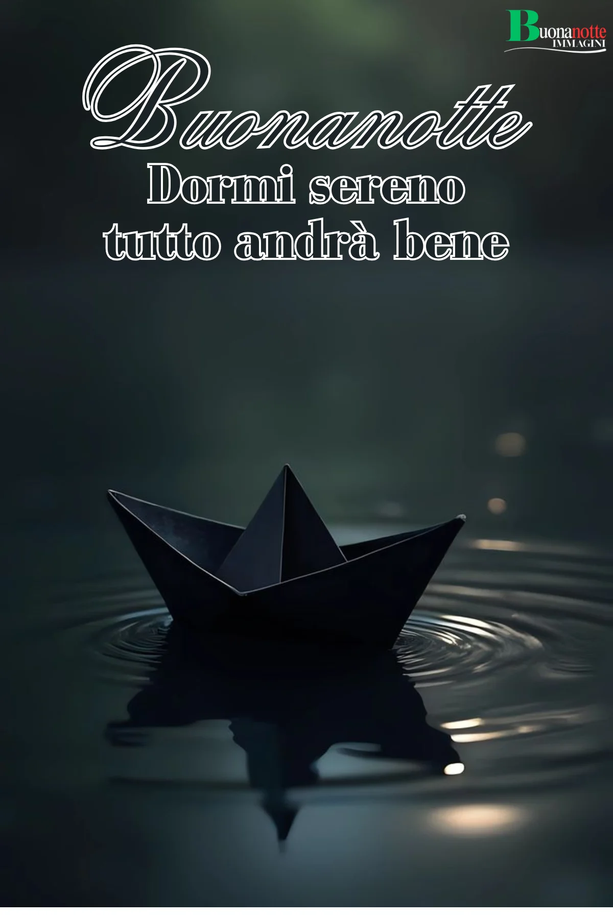 Barchetta di carta scura su acqua notturna increspata frasi buonanotte