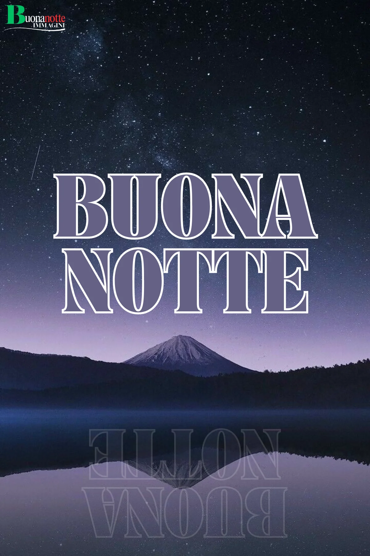 Nuovissimo buonanotte immagini recenti gratis per WhatsApp montagna cielo stellato lago