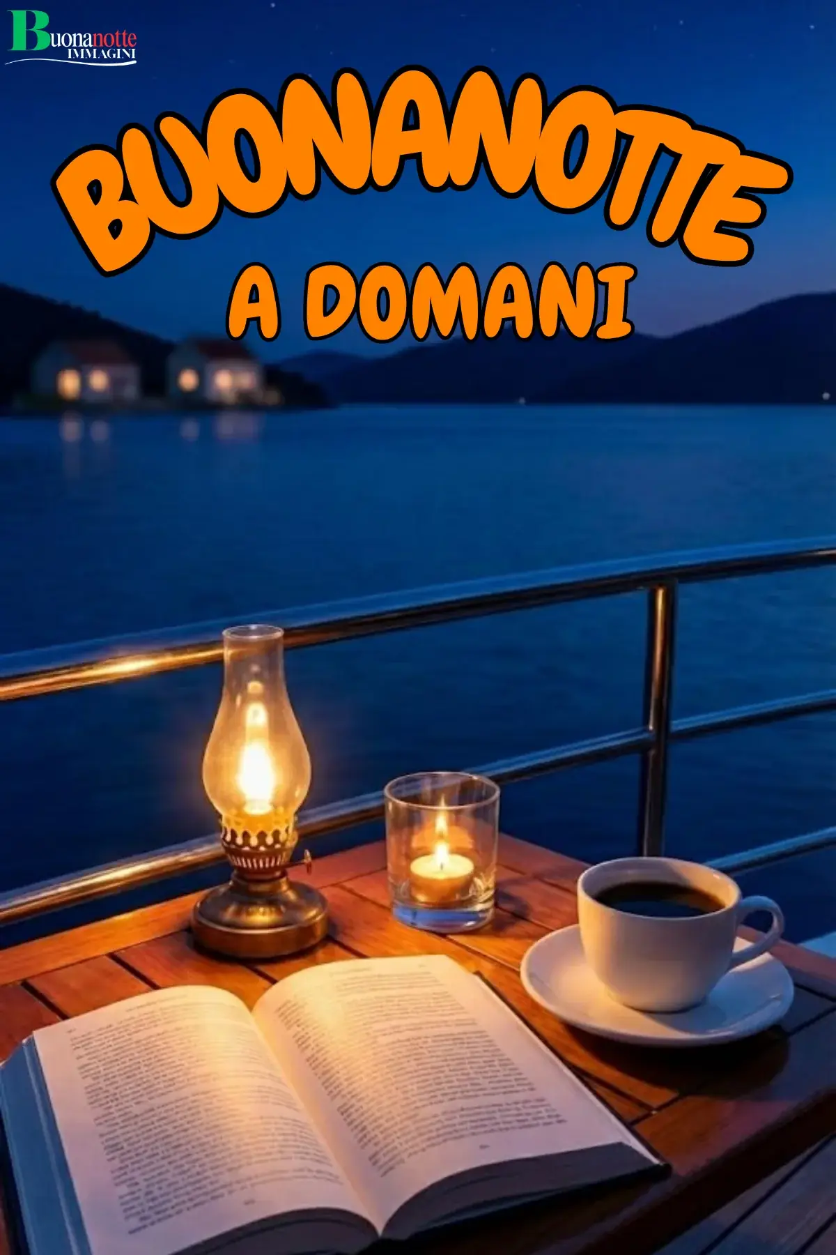 Libro aperto lampada a olio caffè terrazzo lago notturno buonanotte a domani