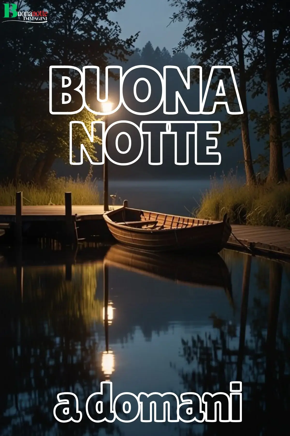 Barca in legno su lago notturno con lampione buonanotte a domani